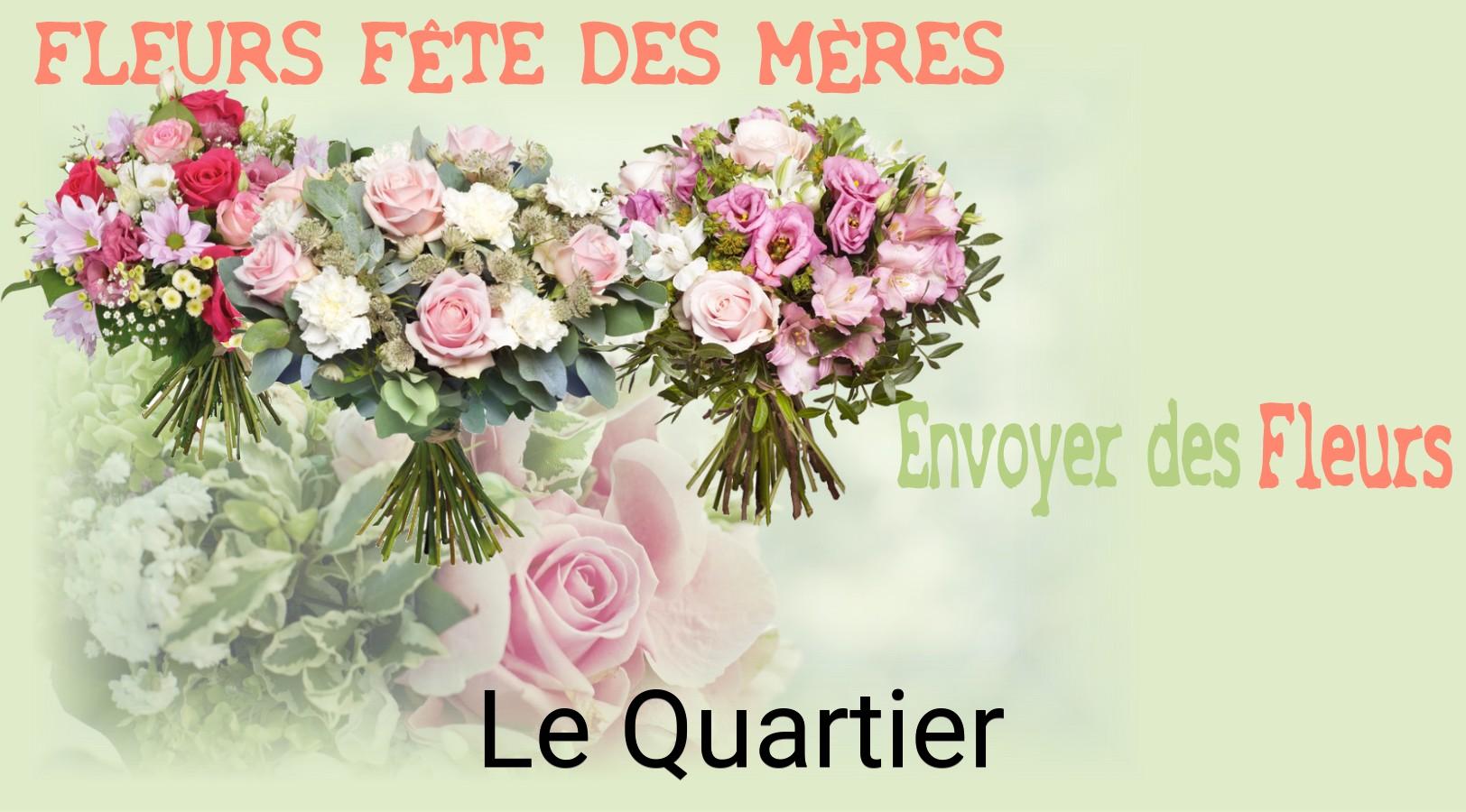 Bouquet de Fête des Mères livré à Le Quartier